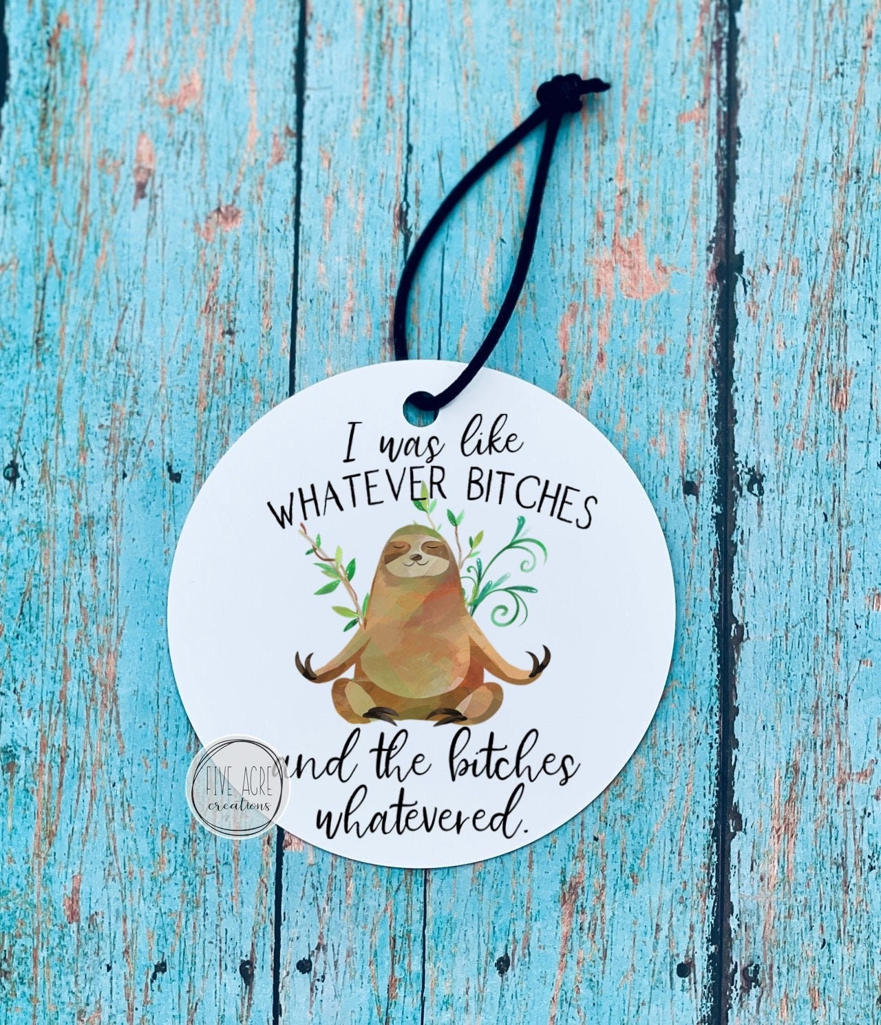 Wall Hanging| Holiday Tree| Gift Tag| NSFW Christmas Ornament Sloth Gag Gift Mature |Car decoration Whatever Bitches Dorm Decor