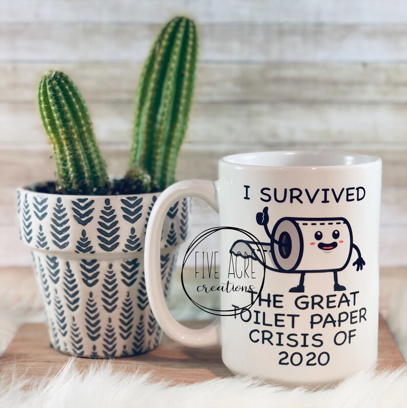 Funny Mug I Survived Toilet Paper Crisis 2020 Big Coffee Etsy