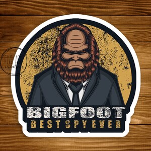 Funny Bigfoot Sticker | Waterproof Decal | Best Spy Ever | Sasquatch | Outdoors Nature Stickers