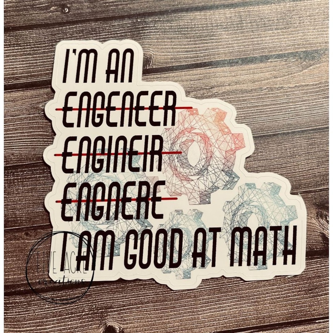 Funny Waterproof Decal | Engineer Sticker | Gift for Engineers ...