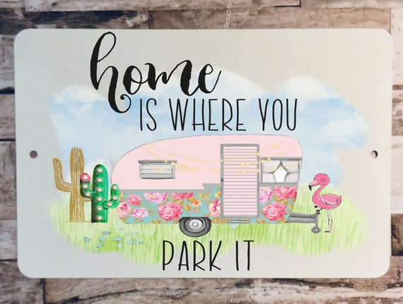 Home Is Where You Park It Cute Camping Camper Rv Motorhome Etsy