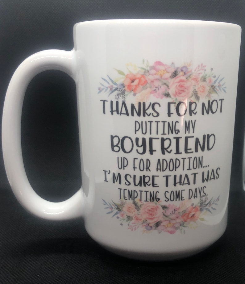 Funny gift for boyfriends mom mother thanks for not ...