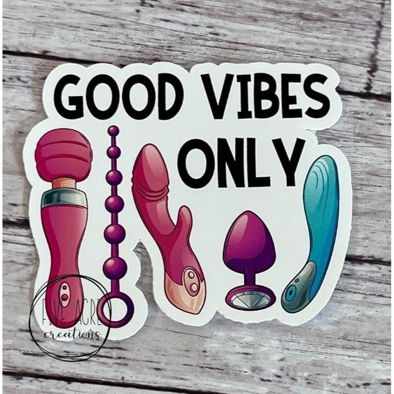 High Vibin Naughty Sticker, Adult Stickers