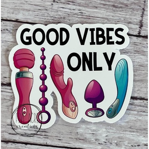 Funny Car Decal - Waterproof Sticker - Good Vibes Only - Dirty Car Sticker  - Vibrators - Adult Toys - Gag Gift - Naughty Sticker - Etsy