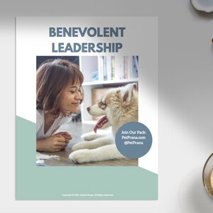 Pet Prana BENEVOLENT LEADERSHIP Instantly Downloadable Training Video By Certified Dog Trainer & Pet Expert Denise Mange
