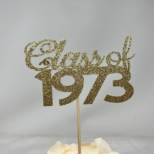 Class of 1973, Class Reunion Centerpiece, 50 years class Anniversary, 50th Celebration, Centerpieces, Class Reunion Decoration