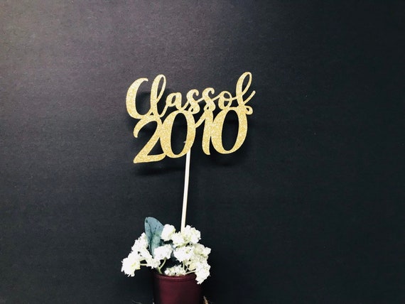 Class of 2010, Class Reunion Centerpiece, 10 years class Anniversary, 10th Celebration, Centerpieces, Class Reunion Decoration, year 2010