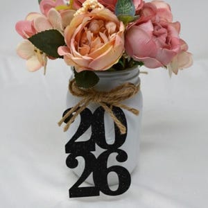 2026 Mason jar tags , class of 2026, Graduation Decoration, 2026 tags, 2026 cut out, Graduation party decorations 2026, Graduation Cut outs