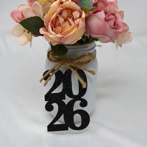 Graduation party decorations 2026, Graduation Cut outs, 2026 Mason jar tags , class of 2026, Graduation Decoration, 2026 tags, 2026 cut out