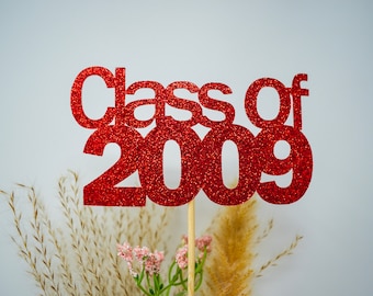 Class of 2009, 2009 Class Reunion Centerpiece, High School Reunion, 15th Reunion, Centerpieces, Class Reunion Decoration, Class of 2009 sign