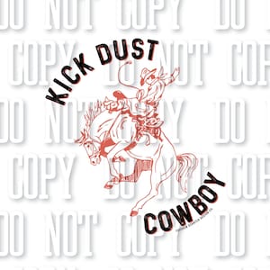 Kick Dust Cowboy Bucking Bronc Rodeo Western Graphic Tee Sublimation PNG Digital Download Punchy Country