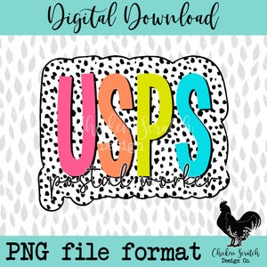 May include: A digital download of a colorful graphic with the letters USPS in a black and white polka dot background. The letters are in pink, orange, yellow, and blue. The text "postal worker" is below the letters.