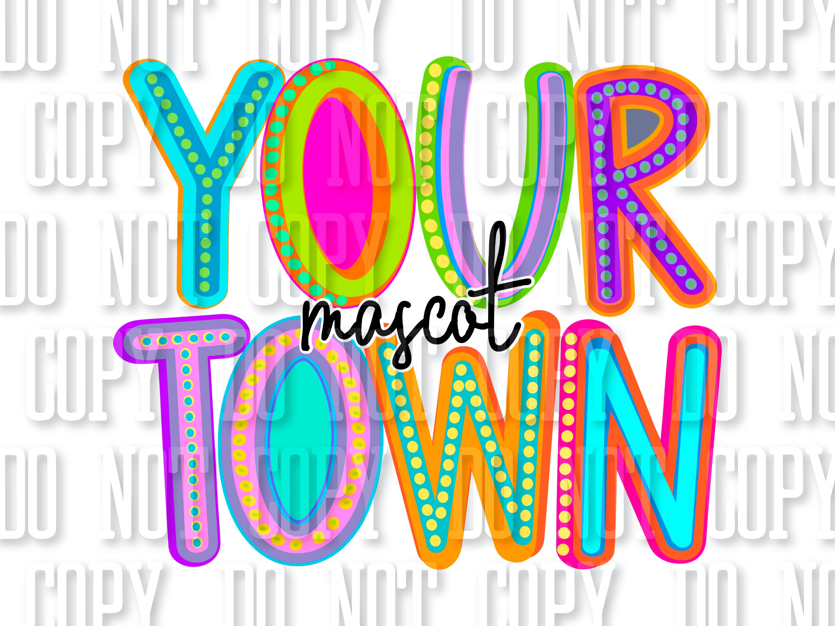 Custom Town and Mascot School Spirit Sublimation DTF PNG Digital Download Design Neon Letters Bright School Spirit Design School Sublimation