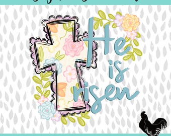 He Is Risen Easter Sublimation DTF Digital Download PNG Floral Preppy Cross