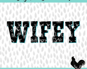 Wifey Western Cattle Brand Sublimation PNG JPEG Black White Turquoise Country Digital Download Ranch Wife Mom Mama