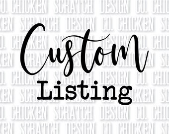 Custom Listing *Please Only Purchase if You Have Already Messaged About a Custom Listing*