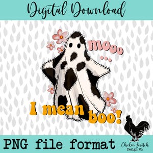 Könnte beinhalten: Digitaler Download mit einem Geist mit schwarz-weißen Kuhflecken, umgeben von rosa Blumen. Der Text enthält "mooo" und "I mean boo!" in Orange und Rosa. Das Bild ist mit "PNG file format" und einem Hahn-Logo versehen.