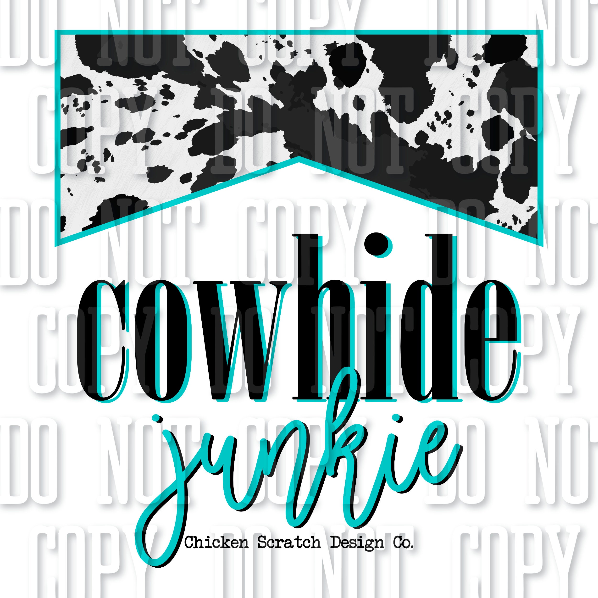 Cowhide Junkie Sublimation PNG JPEG Digital File Western Etsy