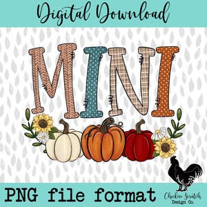 Peut inclure: Un téléchargement numérique d'un design graphique représentant le mot "MINI" en lettres colorées à motifs. Les lettres sont entourées d'éléments sur le thème de l'automne, notamment des citrouilles, des tournesols et des feuilles. Le design est au format PNG.