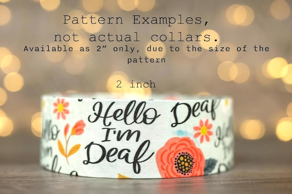 I am Deaf Floral (matching Bow-ties and Leashes available)
