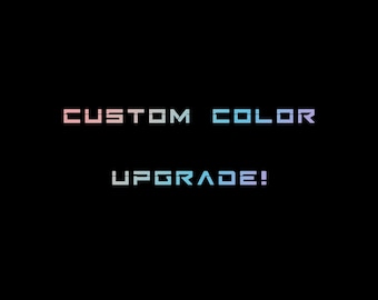 Custom Color Add-On - Choose your own color scheme!