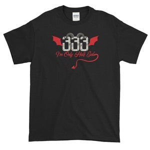 333 Jestem tylko w połowie zły T-shirt z krótkim rękawem