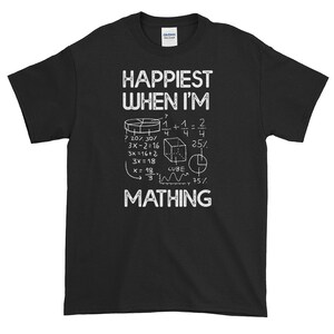 Happiest When Mathing Short Sleeve T-Shirt