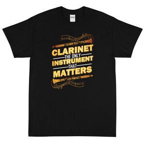 Clarinet The Only Instrument That Matters Short Sleeve T-Shirt