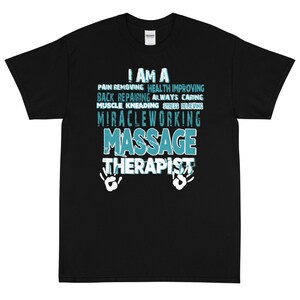 I Am A Miracle Working Massage Therapist Short Sleeve T-Shirt