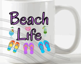 PNG file Beach Life with Fun font, watercolor drinks,  flip flops sublimation Mugs, Wine tumblers, T-shirts, Tote bag, home décor