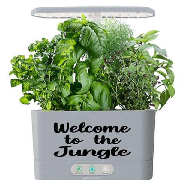 Decorative Decal Hydroponics  Aerogarden Welcome to the Jungle 4 colors to choose from. 2.8in H by 6in H Moistland Idoo Aerogarden Kratky