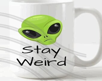 PNG file Stay Weird Green Alien Great for Sublimation on Tumblers, Mugs, T-shirts, Throw pillows, Blankets, Home décor  alien sticker png