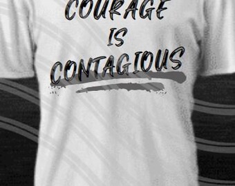 PNG file Courage Is Contagious Grey Grunge Font sublimation Mugs, Wine tumblers, T-shirts, Tote bags...
