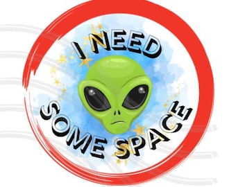 Funny PNG file I need some space retro alien png watercolor Great for sublimation mugs t-shirts, blankets wine tumblers, stickers