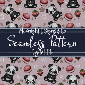 May include: Seamless pattern design featuring panda bears, macarons, and chocolate-covered strawberries on a light purple background. The design includes the text "McKnight Designs & Co Seamless Pattern Digital File."