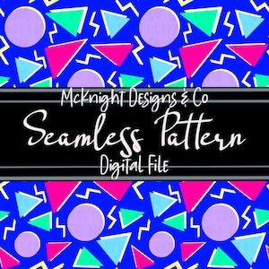 90s Shapes Seamless Pattern PNG – Retro Memphis Design Geometric Neon Triangles, Circles, Fabric Printing, Vinyl, Sublimation Surface Design