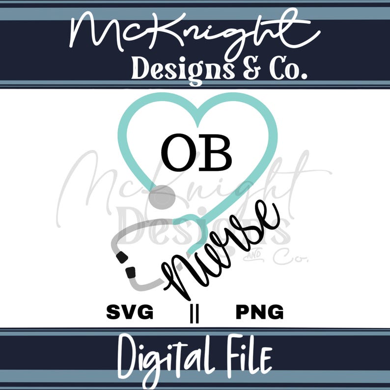 Ob nurse SVG PNG for shirts, tumblers, decals & gifts. Labor and delivery design for Cricut, DTF, UVDTF & waterslide printing. Instant download.