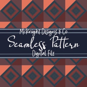 Puede incluir: Diseño de patrón sin costuras con un patrón geométrico repetitivo de cuadrados y diamantes en tonos óxido, verde azulado y coral. El diseño incluye el texto "McKnight Designs & Co Seamless Pattern Digital File".