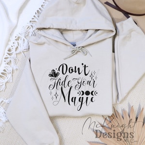 Don’t Hide Your Magic SVG PNG | Inspirational Spiritual Quote for Cricut Silhouette Sublimation Digital File Sticker Decal Witchy Design