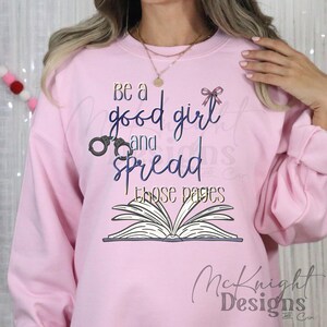 Be a Good Girl Smut PNG | Spicy Bookish Digital Design Handcuffs Print Sublimation, dtf, uvdtf | Romance Reader Shirt Mug Gift Sticker decal