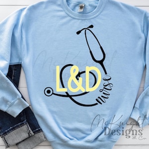L&D Nurse Digital Design PNG SVG | Labor and Delivery Stethoscope Sublimation dtf uvdtf | Medical Nurse Shirt Sticker Decal cut file