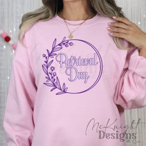 Egg Retrieval Day Digital Design PNG IVF surrogacy sublimation dtf uvdtf | Fertility Shirt socks Sticker Decal Clipart Cricut egg donor file