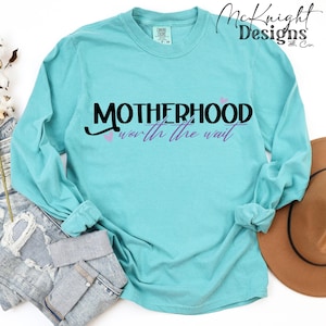 Motherhood Worth Wait Digital Design Invitro In Vitro  IVF Fertility Surrogacy Retrieval Pregnancy Cricut Cut File SVG PNG Pregnancy Design