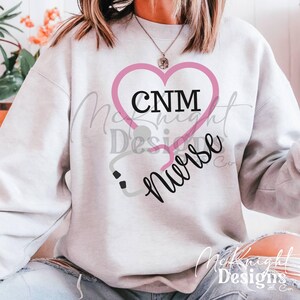 Cnm nurse SVG PNG design with pink stethoscope heart and hand-lettered nurse text for Cricut midwife gifts, shirts, tumblers, and DTF crafts