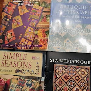 4 quilt pattern books in excellent condition. Appliquilt in the Cabin, Patchwork Quilts Made Easy, Starstruck Quilt, Simple Seasons