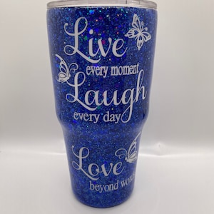 Live Every Moment Tumbler - Purple Glitter, Custom Tumbler, Glitter Tumbler, Butterflies