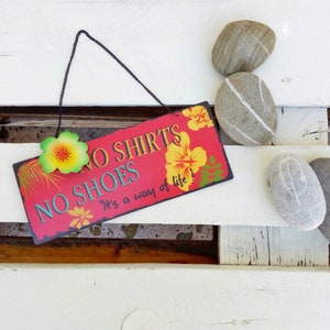 No Shirts No Shoes Metal Sign, Beach Bar Sign, Hawaiian Bachelor Party Decor