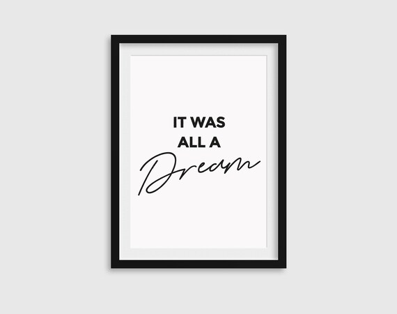 It Was All a Dream Wall Print Hip Hop Lyrics Print Biggie Smalls