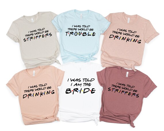 Bachelorette Party Shirts Friends 