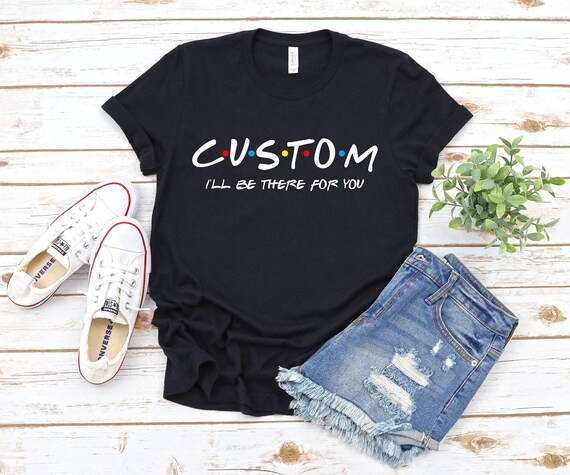 custom friends shirt